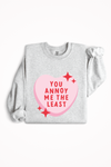 ''You Annoy Me The Least'' crewneck sweater