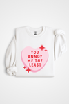 ''You Annoy Me The Least'' crewneck sweater