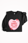 ''You Annoy Me The Least'' crewneck sweater